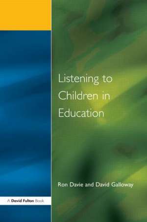 Listening to Children in Education de Ronald Davie