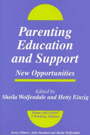 Parenting Education and Support: New Opportunities de Sheila Wolfendale