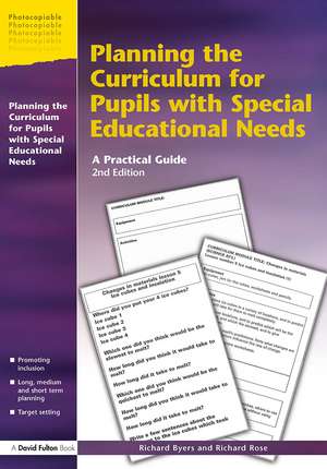 Planning the Curriculum for Pupils with Special Educational Needs: A Practical Guide de Richard Byers