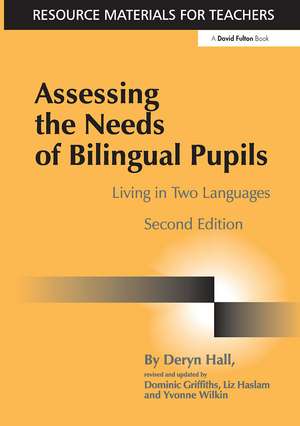 Assessing the Needs of Bilingual Pupils: Living in Two Languages de Deryn Hall