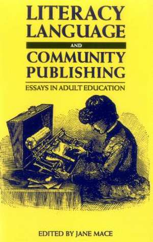 LITERACY LANGUAGE AND COMMUNITY PUBLISHING