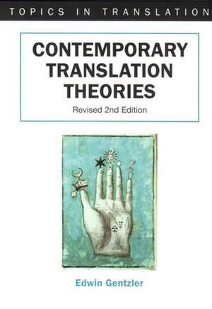 Contemporary Translation Theories de Edwin Gentzler