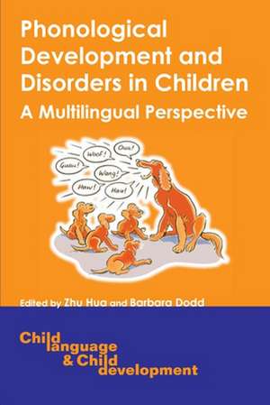 PHONOLOGICAL DEVELOPMENT AND DISORDERS IN CHILDREN: A MULTILINGUA