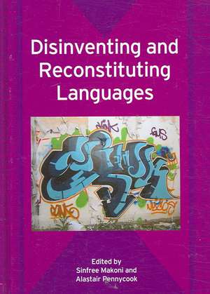 Disinventing and Reconstituting Languages de Sinfree Makoni