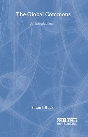 The Global Commons: An Introduction de Susan J. Buck