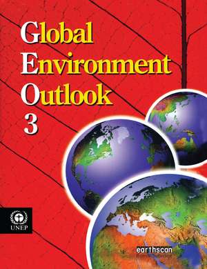 Global Environment Outlook 3: Past, Present and Future Perspectives de United Nations Environment Programme