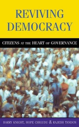 Reviving Democracy de Barry Knight