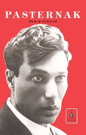 Pasternak: A Critical Study de Henry Gifford