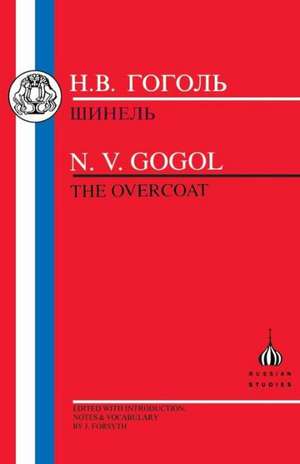 The Gogol: The Overcoat de Nikolai Vasilievich Gogol