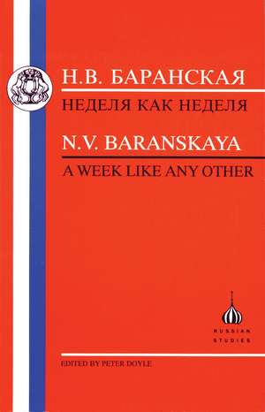 Baranskaya: A Week Like Any Other de Baranskaya