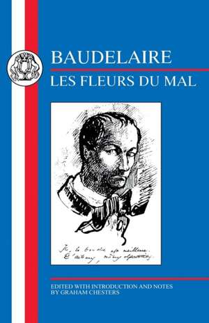 Baudelaire: Les Fleurs du Mal de Charles Baudelaire