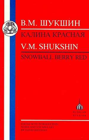 Shukshin: Snowball Berry Red de Vasilii Shukshin