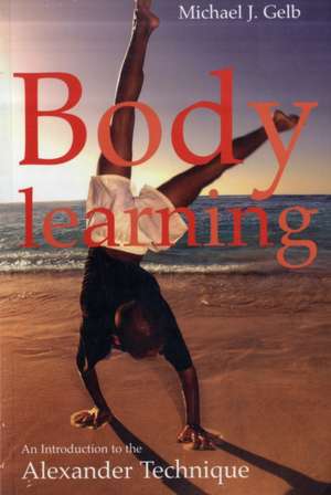 Body Learning de Michael J. Gelb