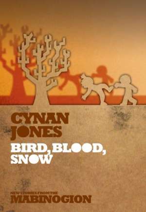 Bird, Blood, Snow de Cynan Jones