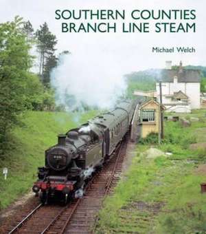 Southern Counties Branch Line Steam de Michael Welch