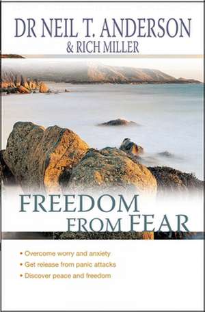 Freedom From Fear – Overcoming worry and anxiety de Rich Miller