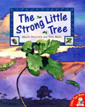 The Strong Little Tree de Helen Peacock