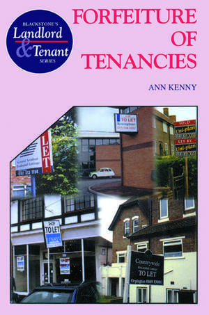 Forfeiture of Tenancies de Anne Kenny