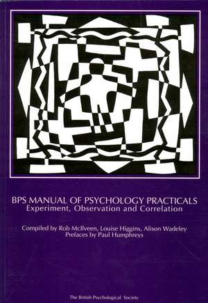 BPS Manual of Psychology Practicals – Experiment, Observation and Correlation de R Mcllveen