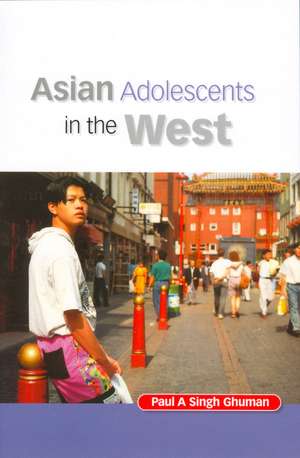 Asian Adolescents in the West de P Ghuman