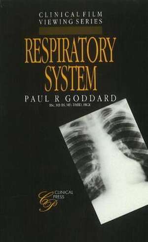 Respiratory System de Paul R. Goddard