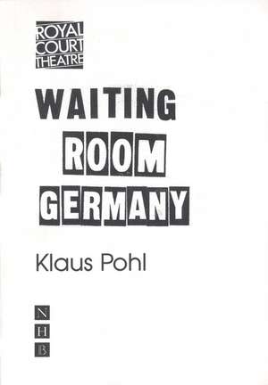 Waiting Room Germany de Klaus Pohl