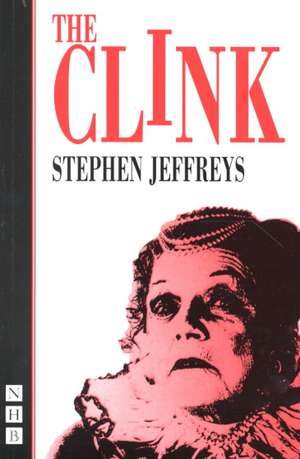 The Clink de Stephen Jeffreys