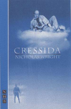 Cressida de Nicholas Wright