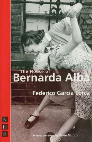 The House of Bernarda Alba de Federico Garcia Lorca