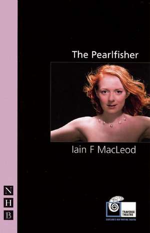 The Pearlfisher de Iain F MacLeod