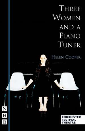 Three Women and a Piano Tuner de Helen Cooper