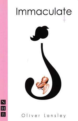Lansley, O: Immaculate