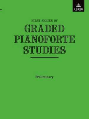 Graded Pianoforte Studies, First Series, Preliminary de ABRSM