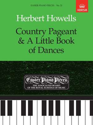 Country Pageant & A Little Book of Dances: Easier Piano Pieces 21 de Herbert Howells