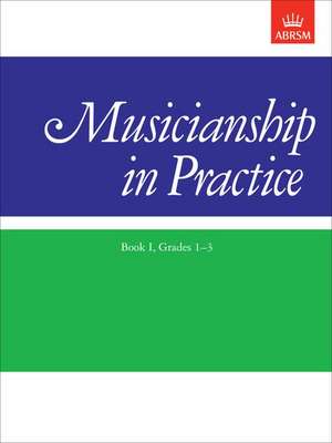 Musicianship in Practice, Book I, Grades 1-3: workbook de ABRSM