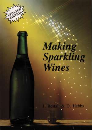 Hebbs, D: Making Sparkling Wines de Donald Hebbs