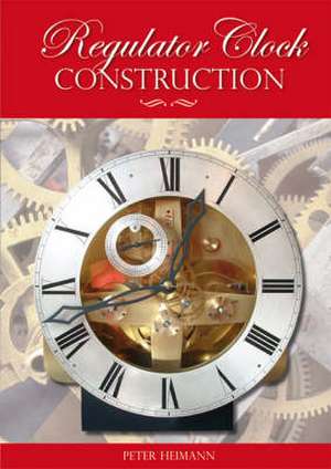 Heimann, P: Regulator Clock Construction