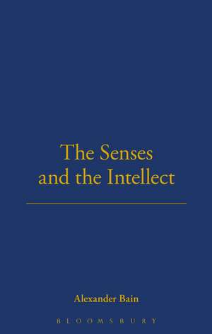 The Senses and the Intellect (1855) de Alexander Bain