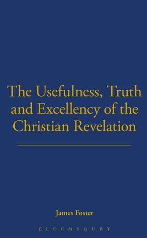Usefulness, Truth, And Excellency
