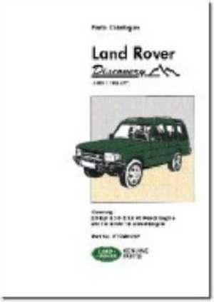 Land Rover Discovery Parts Cat: An Enthusiast's Guide de Brooklands Books Ltd