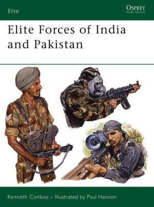 Elite Forces of India and Pakistan de Kenneth Conboy