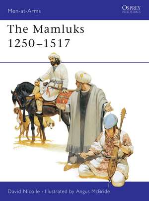 The Mamluks 1250–1517 de Dr David Nicolle