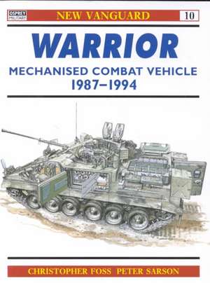 Warrior Mechanised Combat Vehicle 1987-94 de Christopher Foss