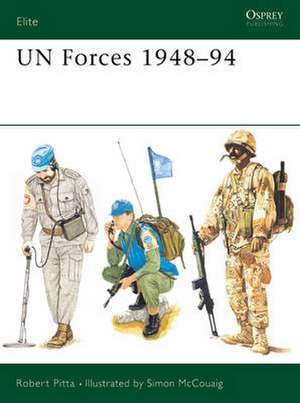 Pitta, R: UN Forces 1948-94 de Robert Pitta