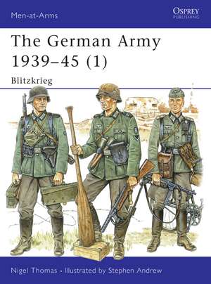 The German Army 1939–45 (1): Blitzkrieg de Nigel Thomas