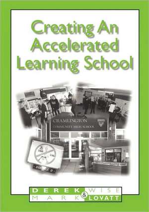 Creating An Accelerated Learning School de Mark Lovatt