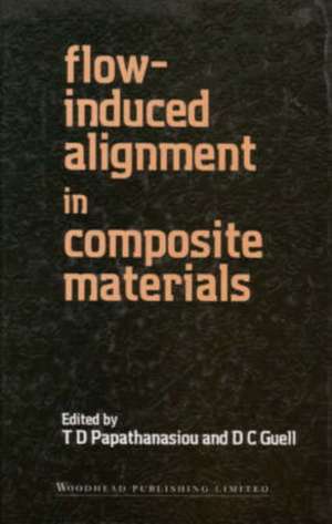 Flow-Induced Alignment in Composite Materials de T.D. Papathanasiou