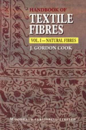 Handbook of Textile Fibres: Natural Fibres de J Gordon Cook