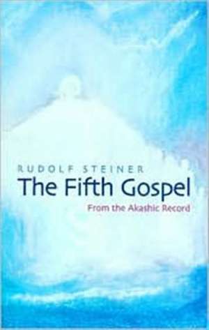 The Fifth Gospel de Rudolf Steiner