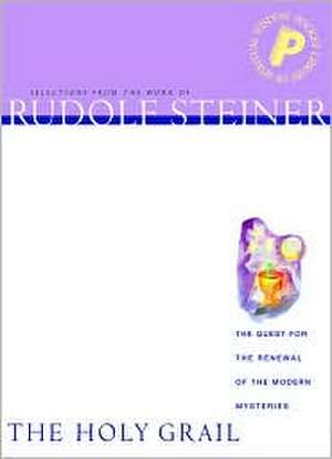HOLY GRAIL (P) de Rudolf Steiner